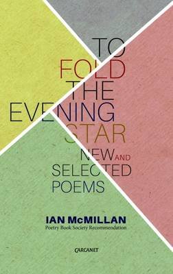 To Fold the Evening Star McMillan Ian