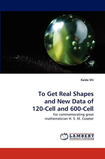 To Get Real Shapes and New Data of 120-Cell and 600-Cell Shi Kaida