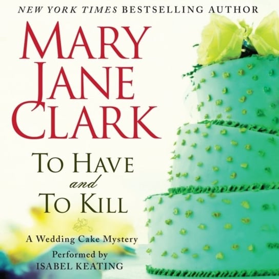 To Have and to Kill Clark Mary Jane