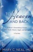 To Heaven and Back Neal Mary C.