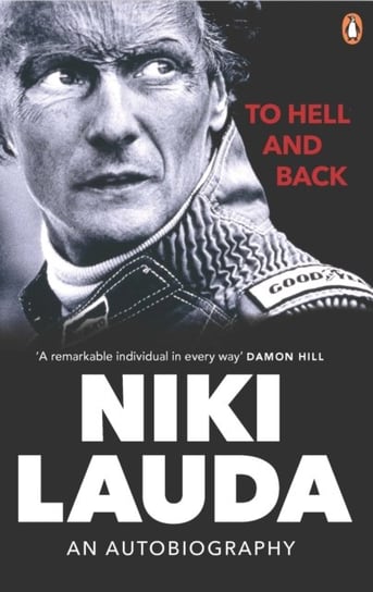 To Hell and Back: An Autobiography Lauda Niki