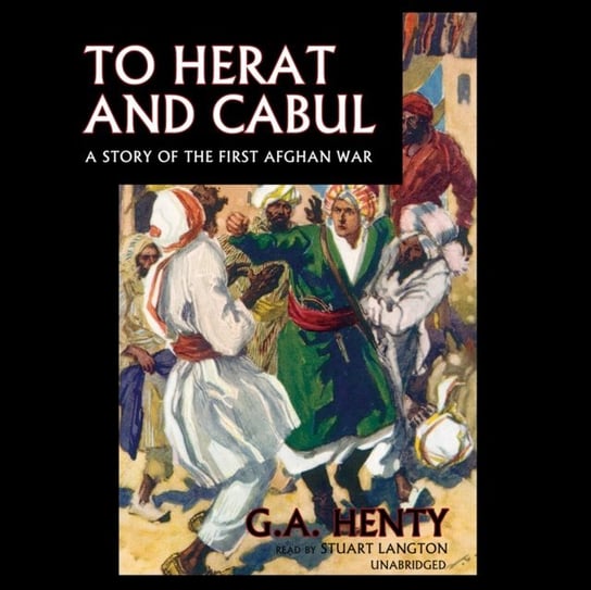 To Herat and Cabul Henty G. A.