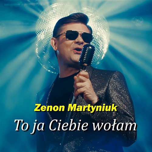 To ja Ciebie wołam Zenon Martyniuk