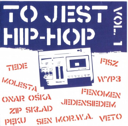 To jest Hip Hop. Volume 1 Various Artists