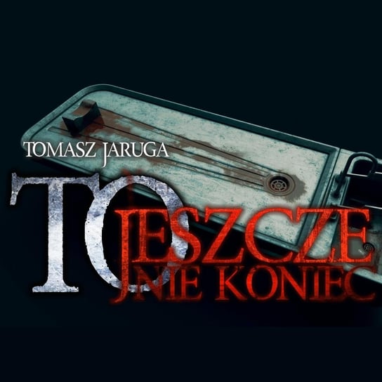 To jeszcze nie koniec - MysteryTV - więcej niż strach - podcast - audiobook Rutka Jakub