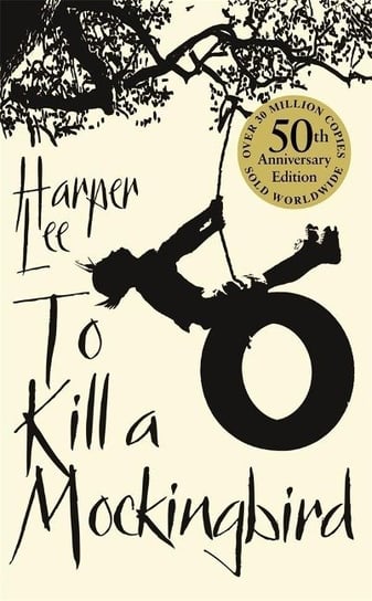 To Kill a Mockingbird (50th Anniversary Edition) Lee Harper