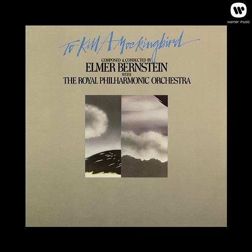 To Kill A Mockingbird Elmer Bernstein, The Royal Philharmonic Orchestra