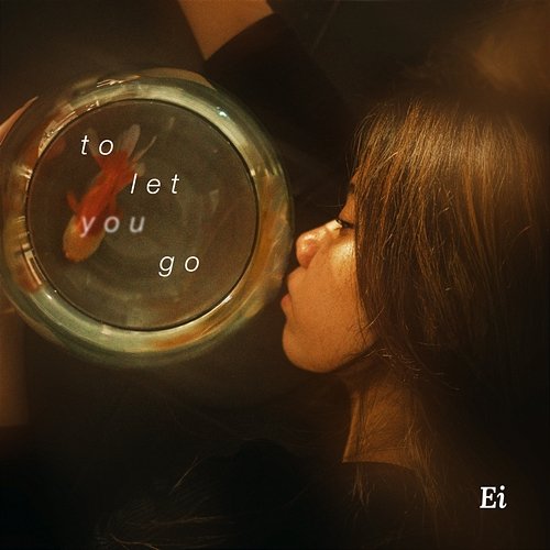 To Let You Go EI