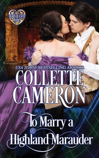 To Marry a Highland Marauder Cameron Collette