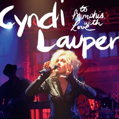 To Memphis With Love Lauper Cyndi