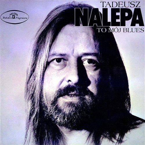 To moj blues Tadeusz Nalepa