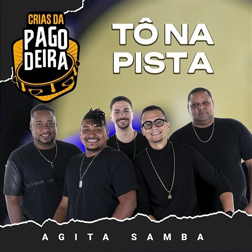 Tô Na Pista Pagodeira, Agita Samba