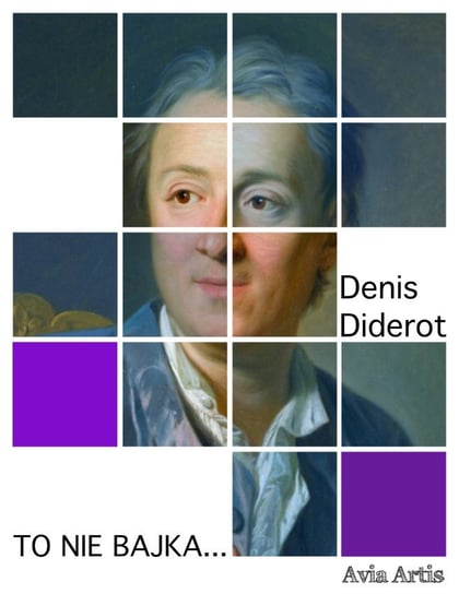 To nie bajka... Diderot Denis