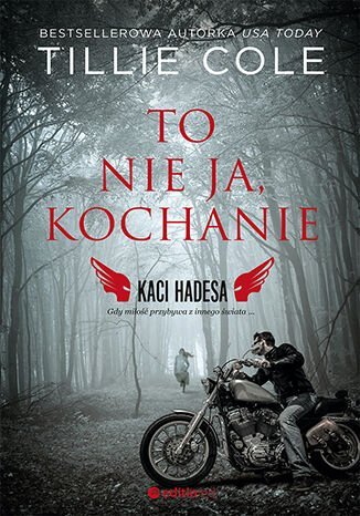 To nie ja, kochanie. Kaci Hadesa. Tom 1 - ebook PDF Cole Tillie