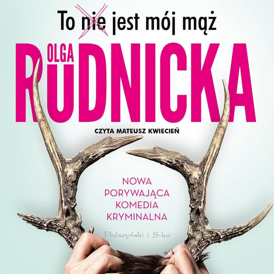 To nie jest mój mąż Olga Rudnicka