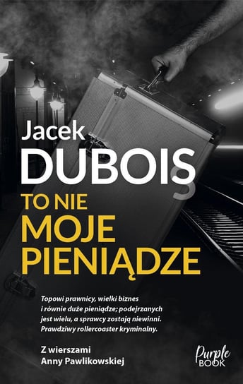 To nie moje pieniądze - ebook epub Dubois Jacek