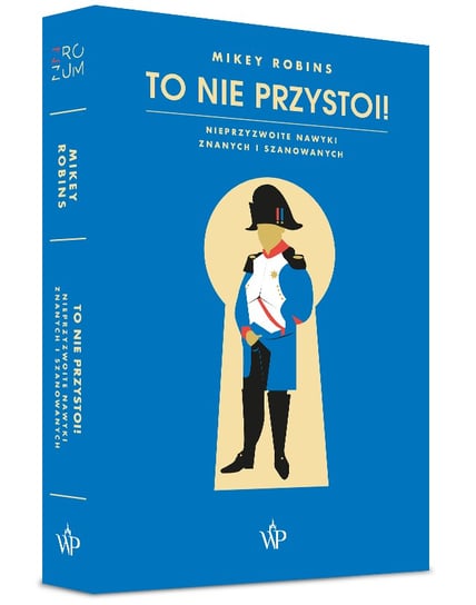 To nie przystoi! Nieprzyzwoite nawyki znanych i szanowanych Robins Mikey