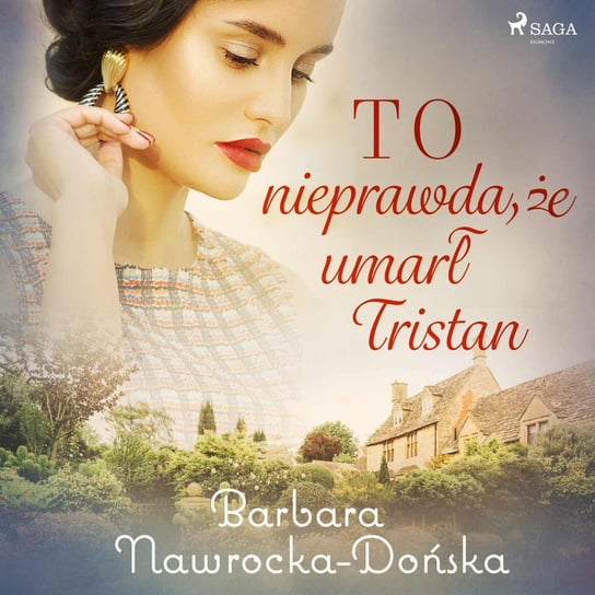 To nieprawda, że umarł Tristan Dońska-Nawrocka Barbara