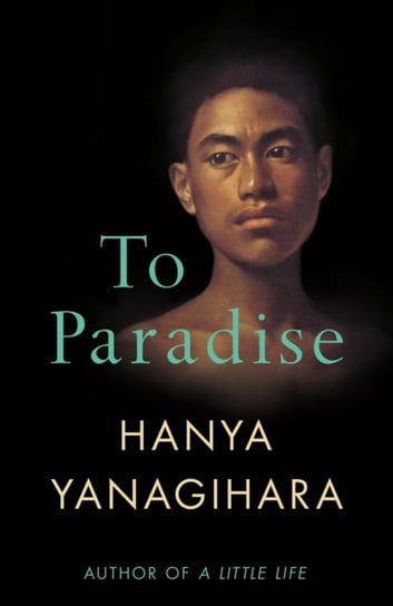 To Paradise Yanagihara Hanya