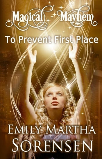 To Prevent First Place Sorensen Emily Martha