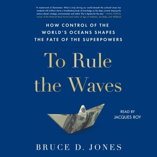 To Rule the Waves Jones Bruce