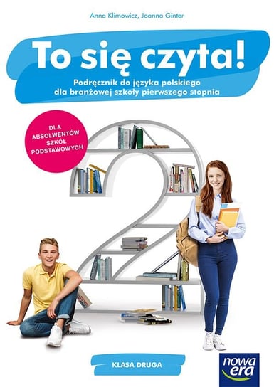 To się czyta! Język polski. Podręcznik. Klasa 2. Liceum, technikum Klimowicz Anna, Joanna Ginter