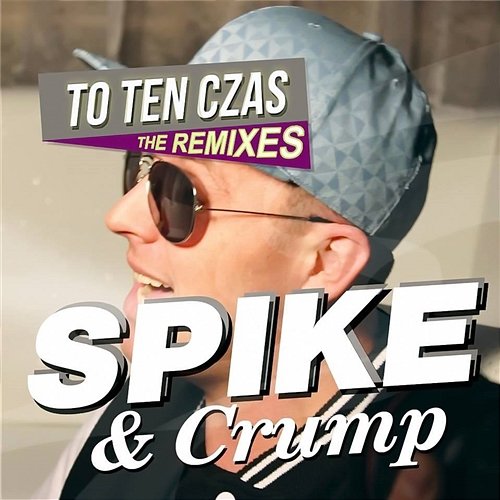 To Ten Czas-The Remixes Spike