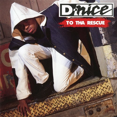 To Tha Rescue D-Nice