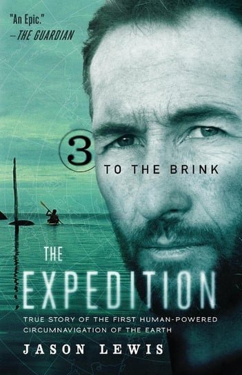 To the Brink (the Expedition Trilogy, Book 3) Lewis Jason