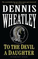 To the Devil, a Daughter Wheatley Dennis
