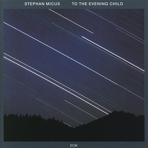 To The Evening Child Stephan Micus