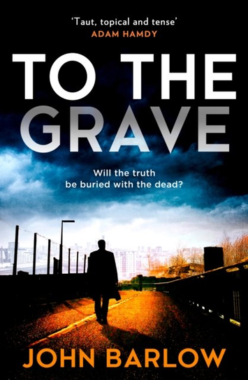 To the Grave Barlow John