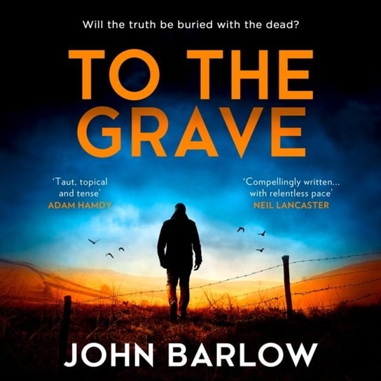 To the Grave Barlow John