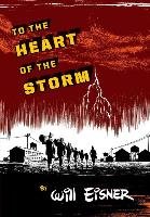 To the Heart of the Storm Eisner Will