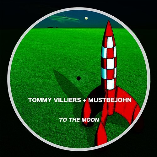 To The Moon Tommy Villiers & mustbejohn
