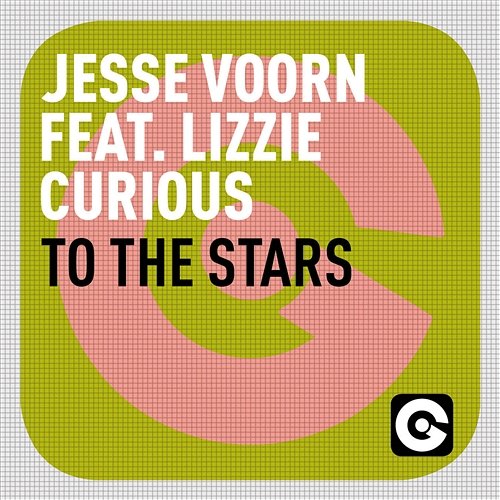 To The Stars Jesse Voorn feat. Lizzie Curious