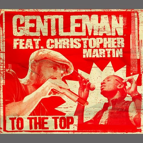 To The Top Gentleman feat. Christopher Martin