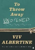 To Throw Away Unopened Albertine Viv
