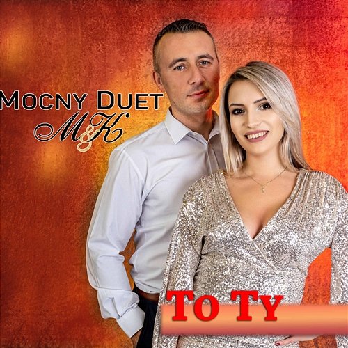 To Ty Mocny Duet M, k