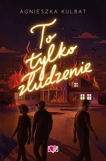 To tylko złudzenie. Blef. Blef. Tom 2 Kulbat Agnieszka