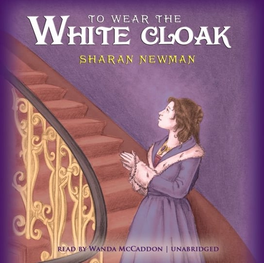 To Wear the White Cloak Newman Sharan