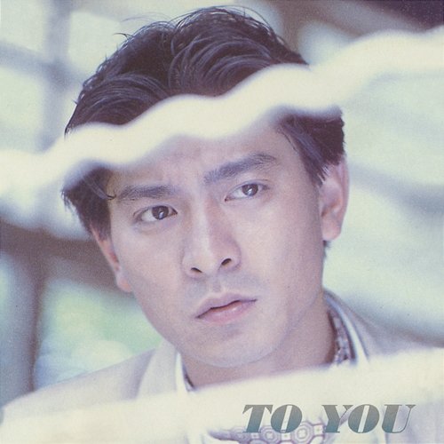 To You Andy Lau