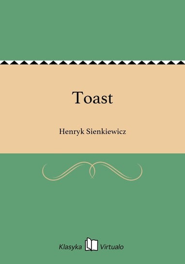 Toast Sienkiewicz Henryk