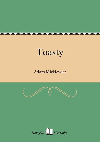 Toasty Mickiewicz Adam