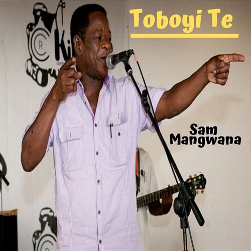 Toboyi Te Sam Mangwana
