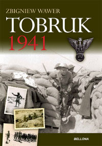 Tobruk 1941 Wawer Zbigniew