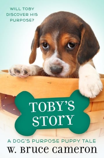 Tobys Story: A Puppy Tale Cameron Bruce W.
