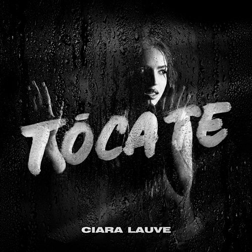 TÓCATE The Humans, Ciara Lauve