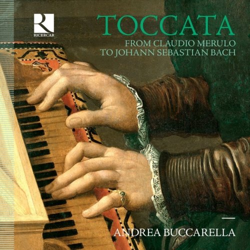 Toccata: From Merulo to Bach Buccarella Andrea