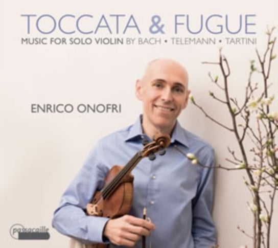 Toccata & Fugue: Music For Solo Violin Onofri Enrico, Sugita Setsuko